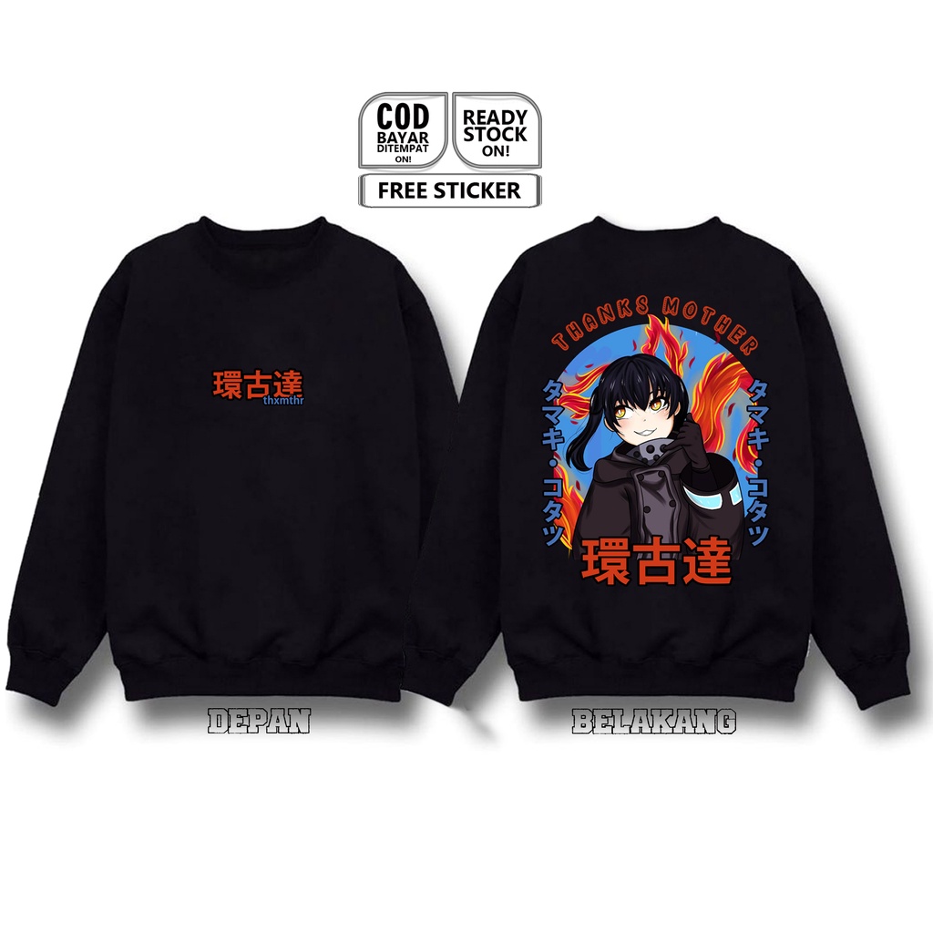 SWEATER TAMAKI KOTATSU FIRE FORCE WAIFU ANIME MANGA SHINRA KUSAKABE IRIS BENIMARU SHINMON ARTHUR BOYLE PILLAR REKKA HOSHIMIYA BAJU JEPANG COSPLYA JAPAN CULTURE OTAKU WIBU - SIGN CLOTH