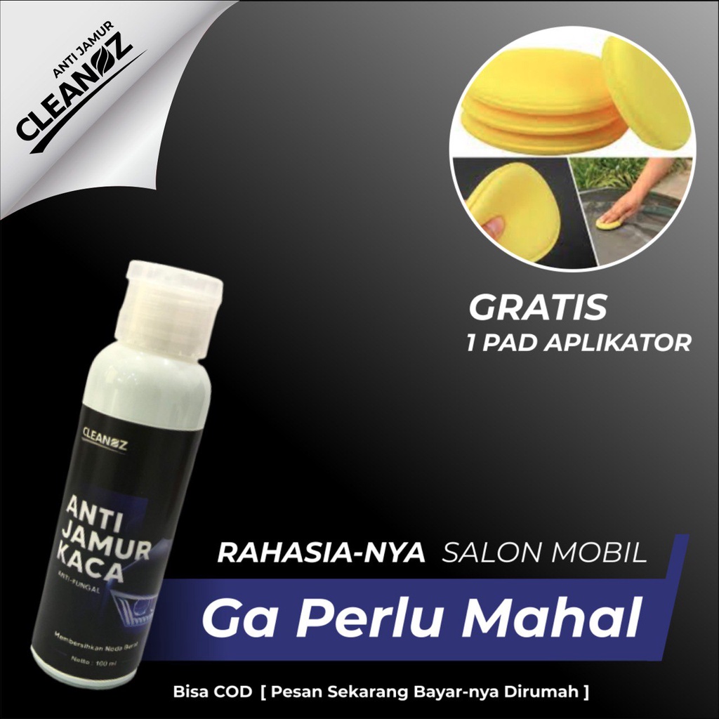 Cleanoz Anti Jamur Kaca Mobil Pembersih Body car FREE Pad Foam Aplikator