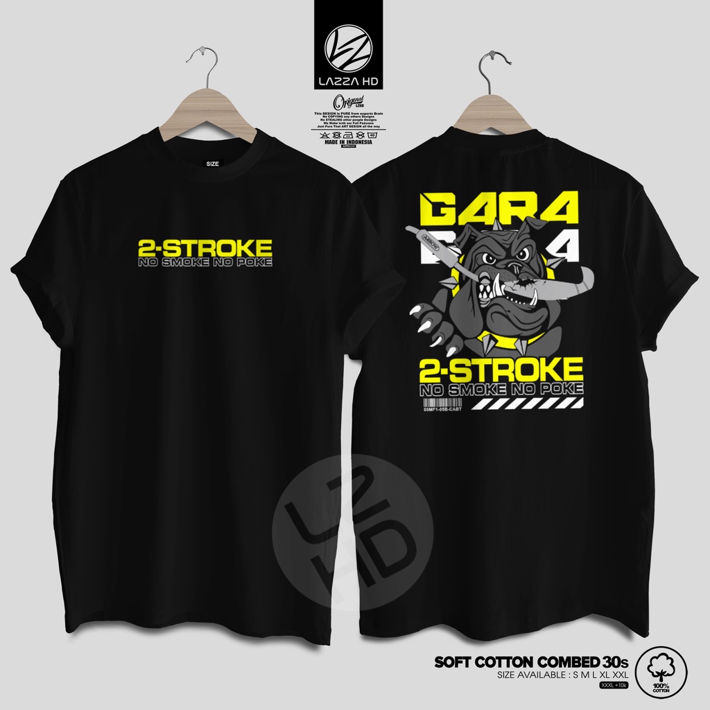 KAOS PRIA 2 Tak Two Stroke Gank Gara-Gara 2 tak Pitbull 2tak Tshirt Pakaian Pria Original Dua Tak Lo
