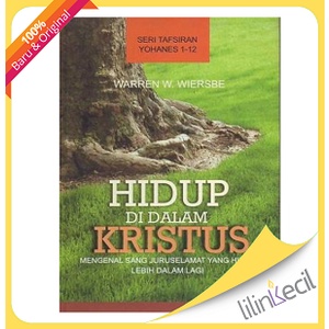 Hidup Di Dalam Kristus ( Warren W. Wiersbe )