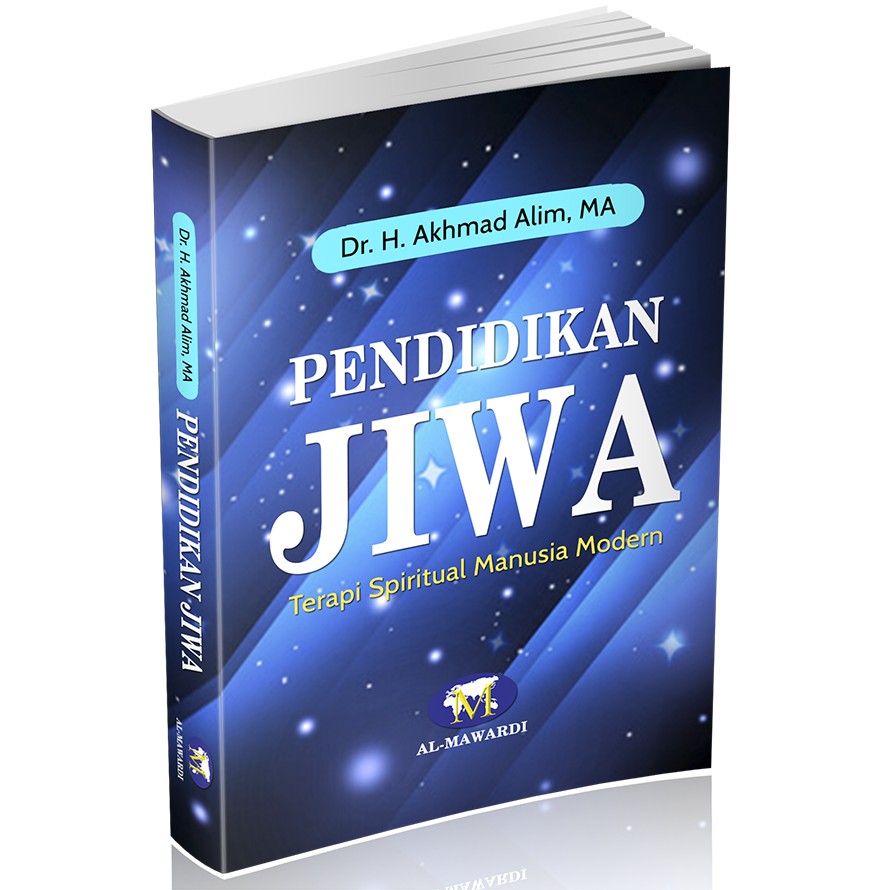 PENDIDIKAN JIWA Terapi Spiritual Manusia Modern