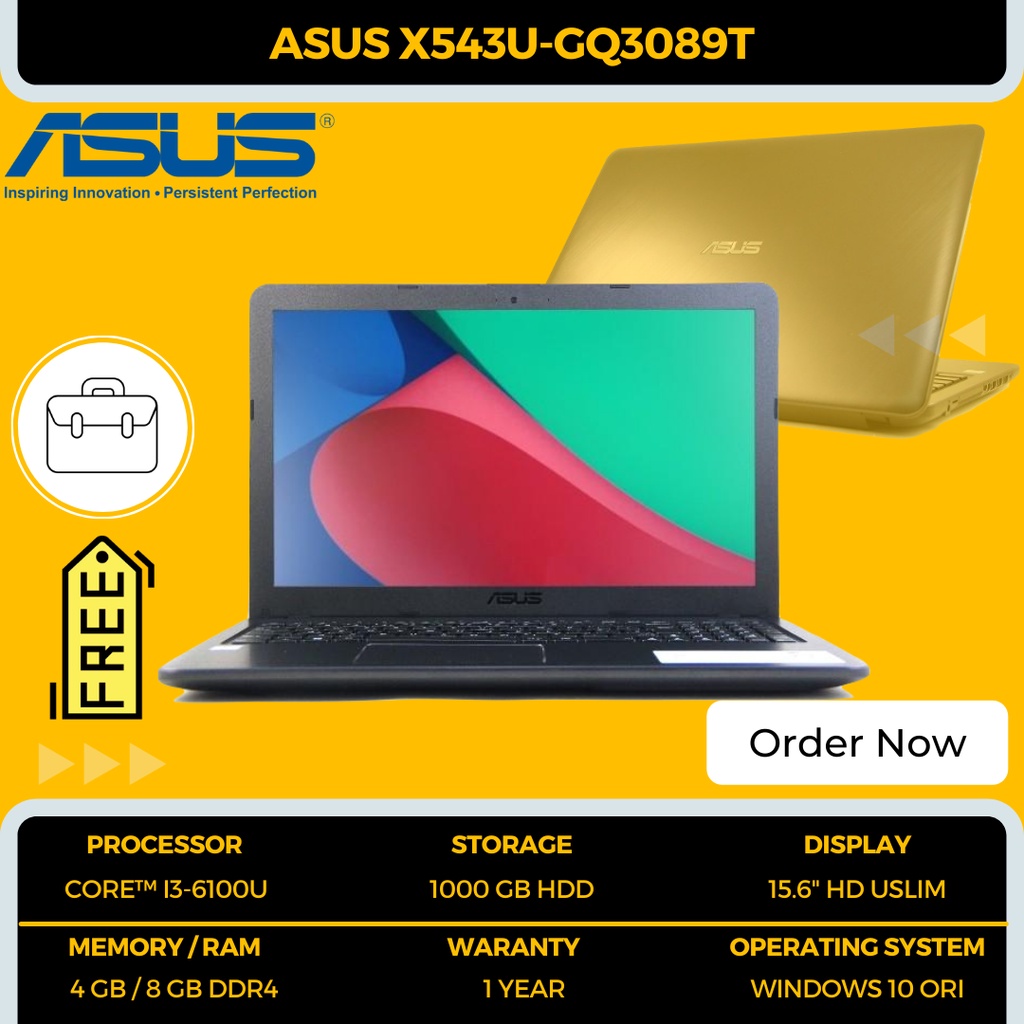 LAPTOP 6 JTAN ASUS VIVOBOOK X543U GQ3089T / CORE I3-6100U / 8 GB RAM / 1 TB HDD / 15.6&quot;HD USLIM / WINDOWS 10 ORIGINAL  / BONUS TAS EXCLUSIVE - TEKNO KITA