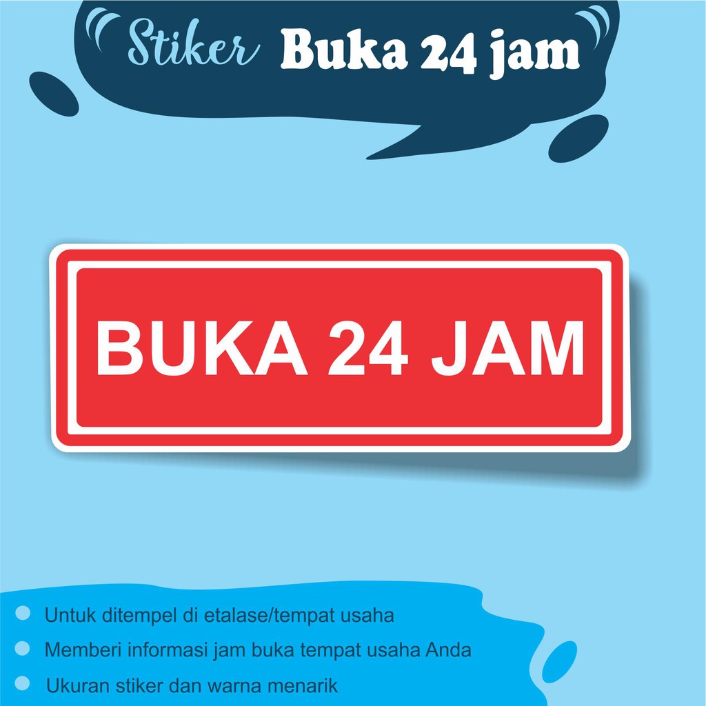 

Cetak Stiker Tulisan : BUKA 24 JAM