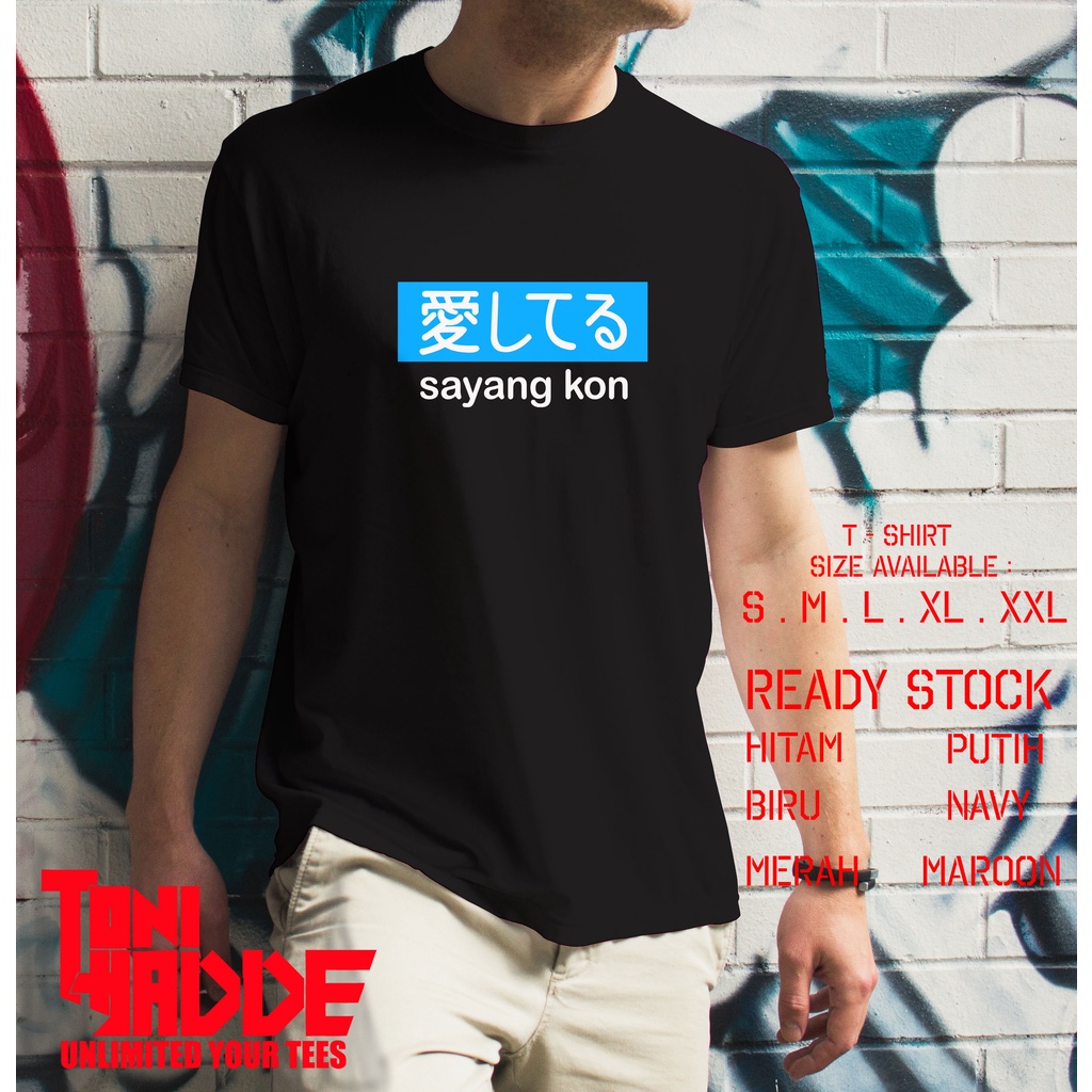 Kaos Baju sayang kon tulisan jepang Kaos Distro Pria Keren