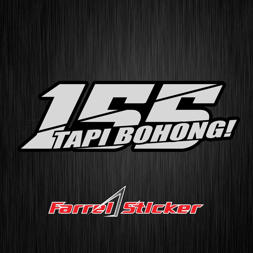 STIKER 155 STICKER 155 TAPI BOHONG!