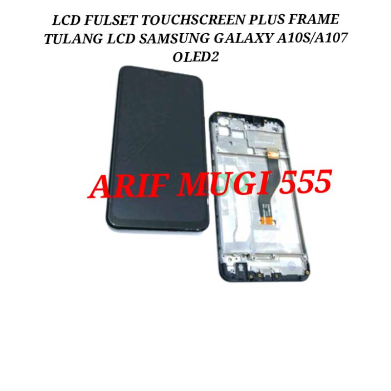 LCD TOUCHSCREEN PLUS FRAME TULANG TENGAH LCD SAMSUNG GALAXY A10S A107 OLED2 FULLSET ORIGINAL