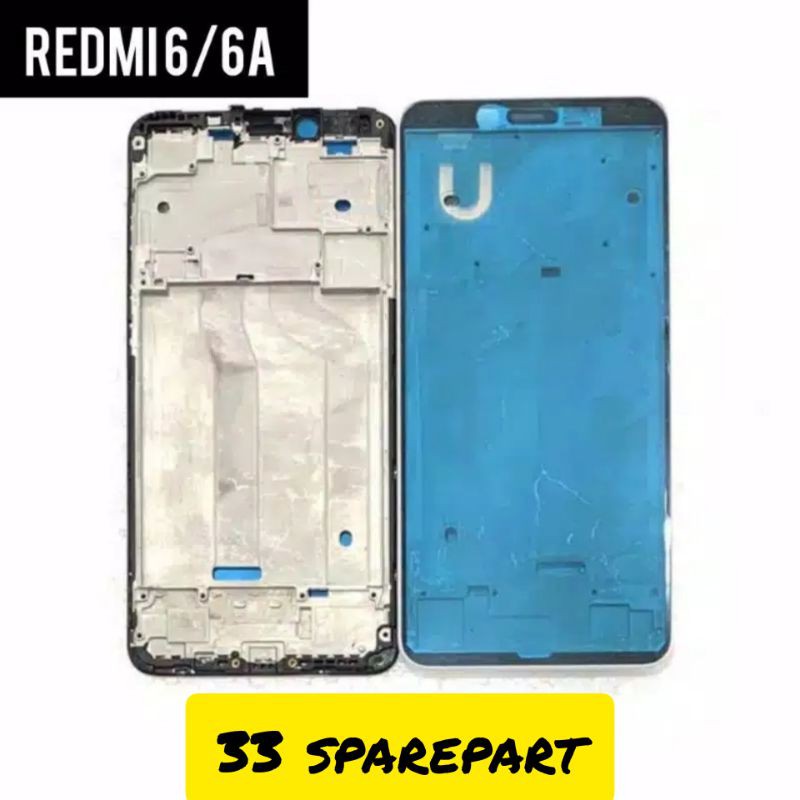 FRAME LCD / BEZEL / TULANG TENGAH XIAOMI REDMI 6/6A ORIGINAL