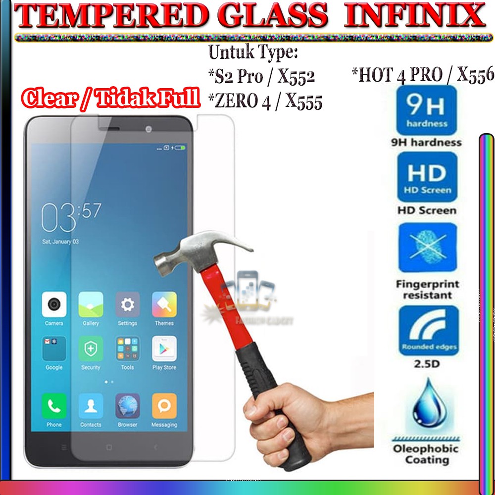 TEMPERED GLASS INFINIX X552 INFINIX S2 PRO INFINIX X555 INFINIX ZERO 4 INFINIX X556 INFINIX HOT 4 PRO  ANTI GORES KACA TEMPER GLASS - CLEAR