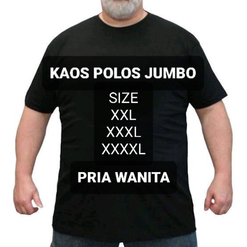 KAOS POLOS JUMBO/BIG SIZE/OVER SIZE XXL XXXL XXXXL PRIA WANITA