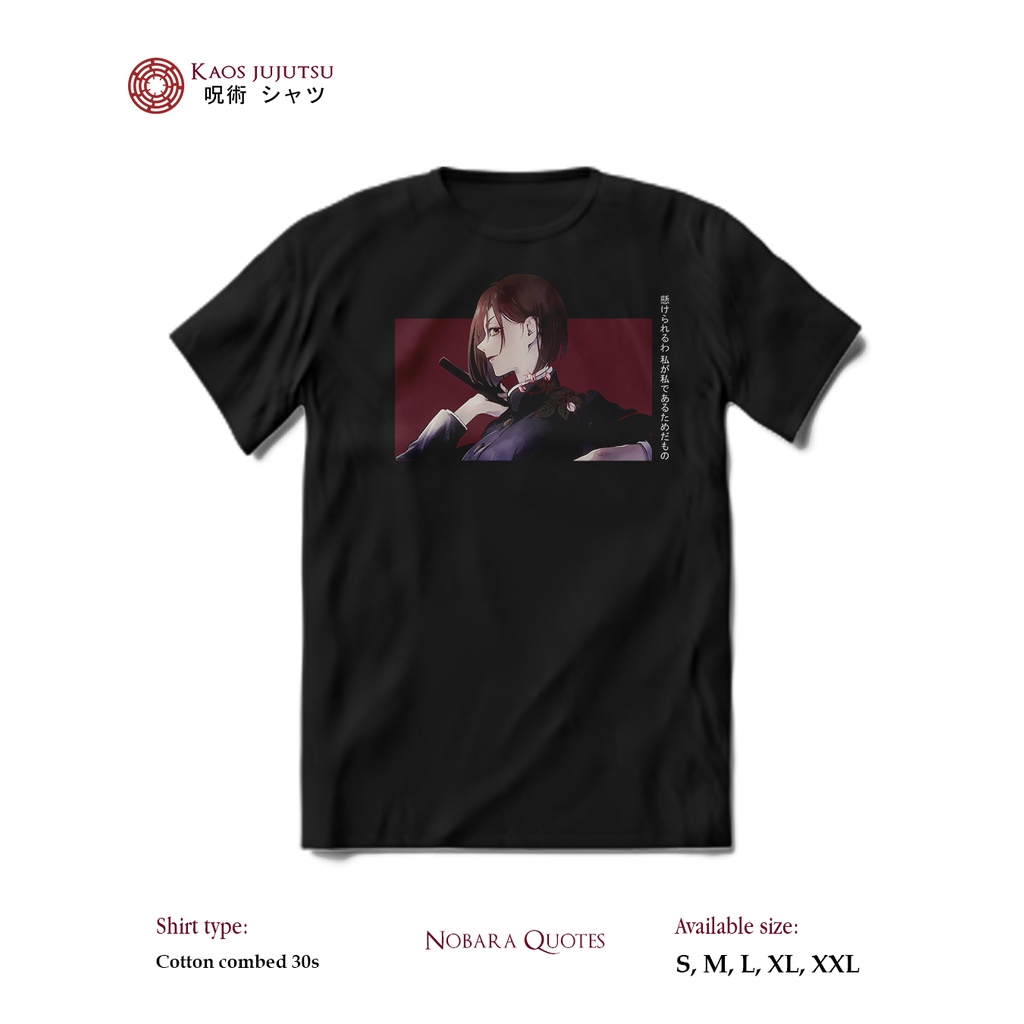 Kaos Jujutsu Kaisen Premium - Nobara Quotes