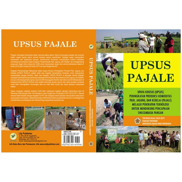 

Upsus Pajale, Upaya Khusus (UPSUS) Peningkatan Produksi Komoditas Padi, Jagung, Dan Kedelai (PAJALE)