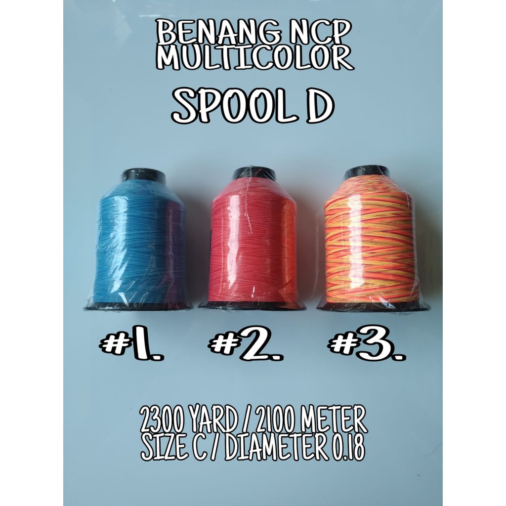 BENANG NCP MULTICOLOR WRAPPING JORAN / SIZE C / 2300 YARD ± 2100 METER / DIAMETER 0.18 MM / SPOOL D
