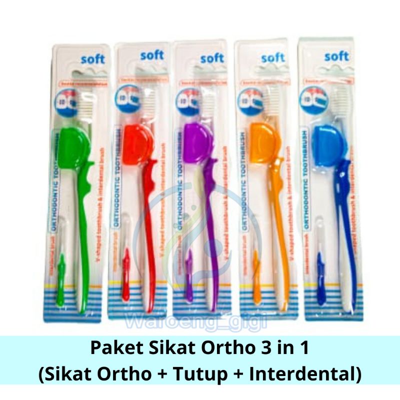 Paket Sikat Gigi Ortho Behel Orthodontik 3 in 1 (Sikat Ortho + Tutup + Interdental Brush)