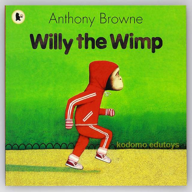 Willy the Wimp by Anthony Browne
