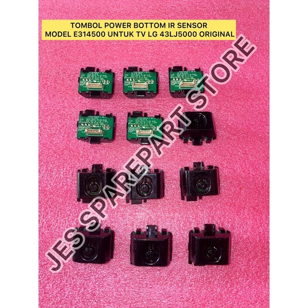 TOMBOL POWER BOTTOM IR SENSOR  MODEL E314500 UNTUK TV LG 43LJ5000 ORIGINAL