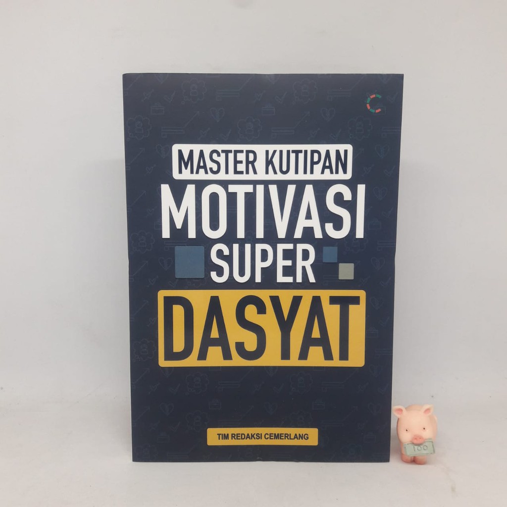 Master kutipan motivasi super dahsyat - Tim Redaksi Cemerlang