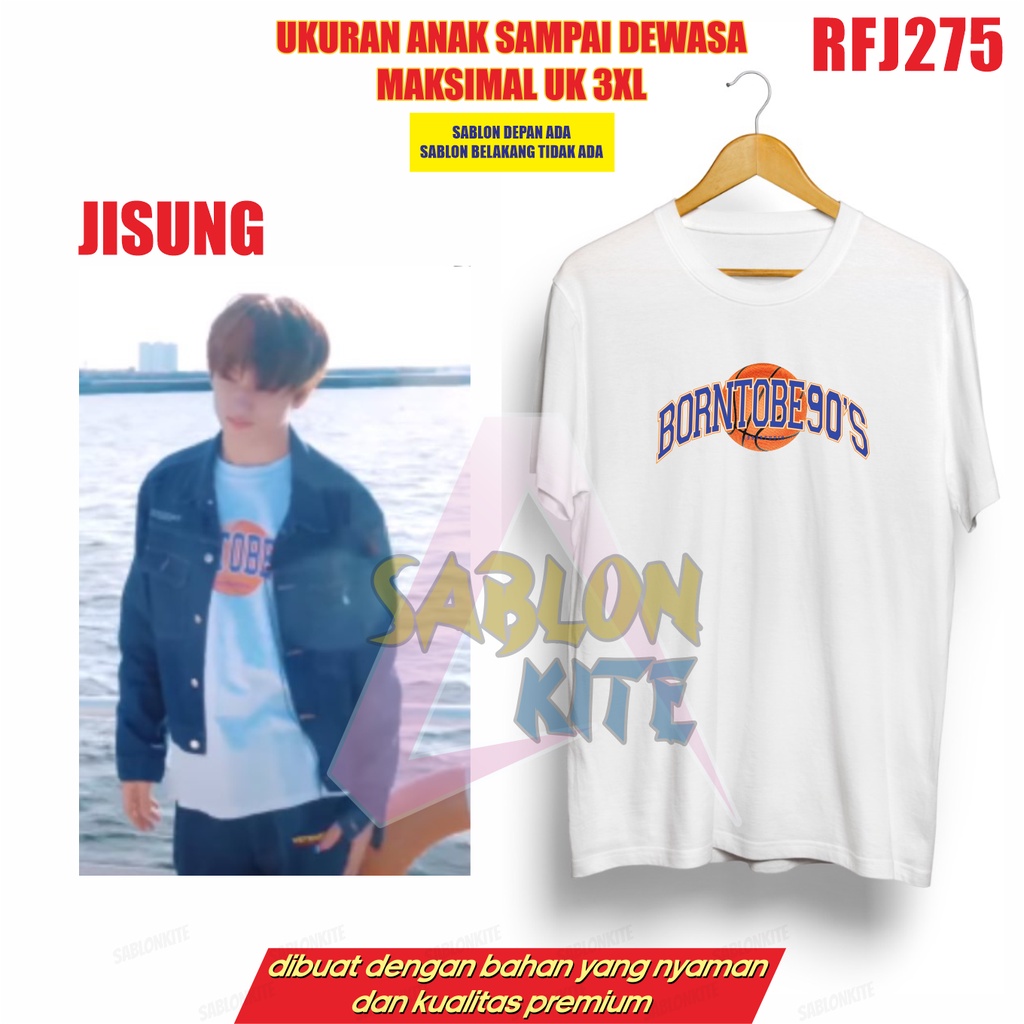 MURAH!!! KAOS JISUNG BORN TO BE RFJ275 UP TO 3XL