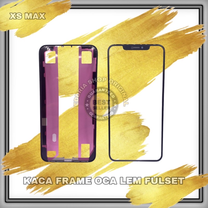 KACA OCA FRAME / KACA LCD OCA XS MAX BARU