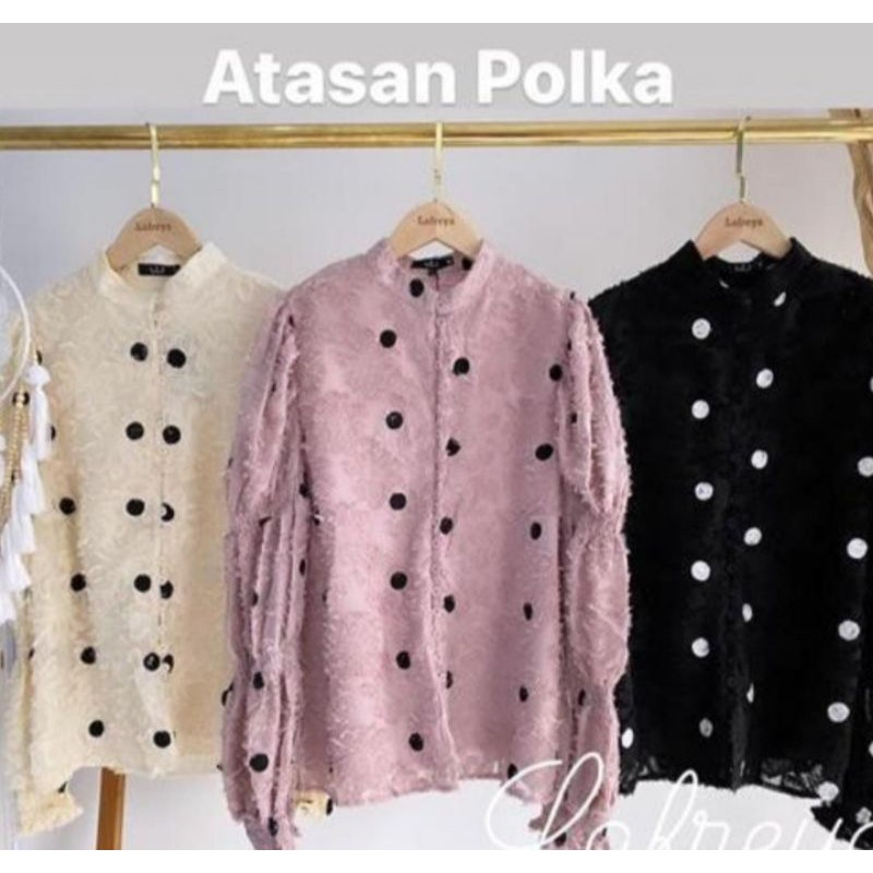 Atasan Polka By Lafreya / Blouse Import Premium / Top Polka