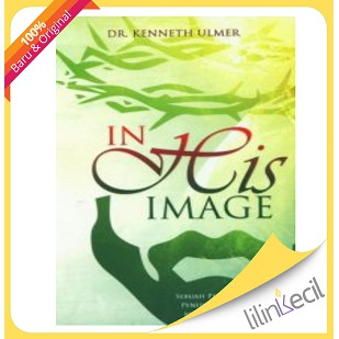 Buku  In His Image - Terjemahan (Dr. Kenneth Ulmer)
