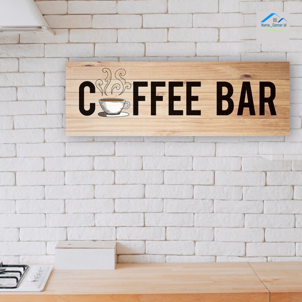 Rustic Coffee Bar SignHiasan Dinding Wall Decor Dapur Coffee Bar Motif Kayu Vintage Size 20x60 - Dip
