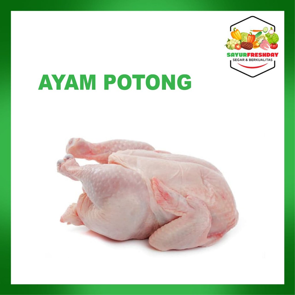 

Ayam Potong 1 KG
