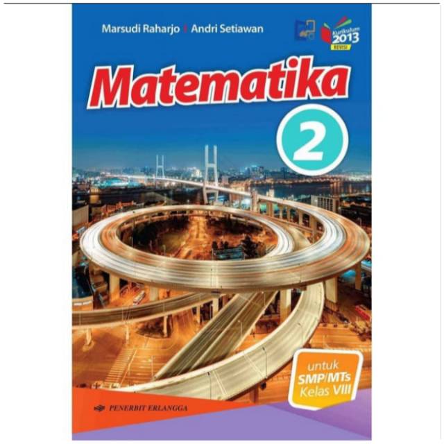 

Matematika Untuk SMP/MTs Kelas 2 Kurikulum 2013 Revisi - Marsudi