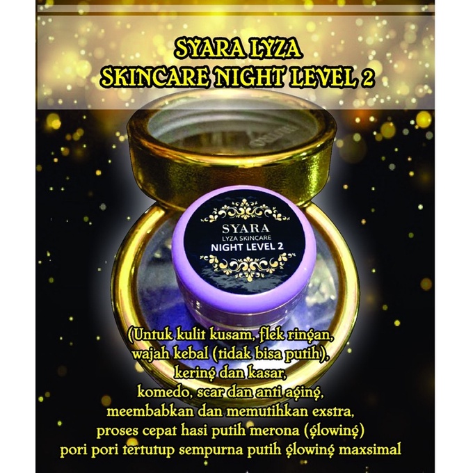 NIGHT LEVEL2 Premium High Quality Syara lyza skincare