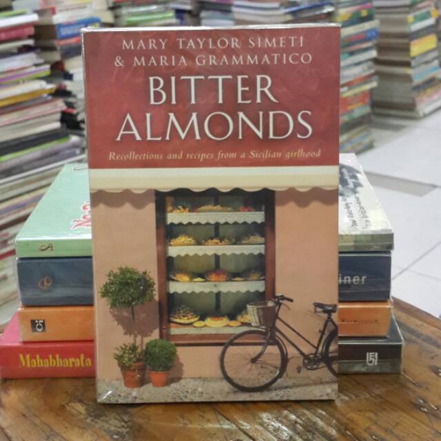 

Bitter Almond - Recollections and Recipes from a Silican Girlhood