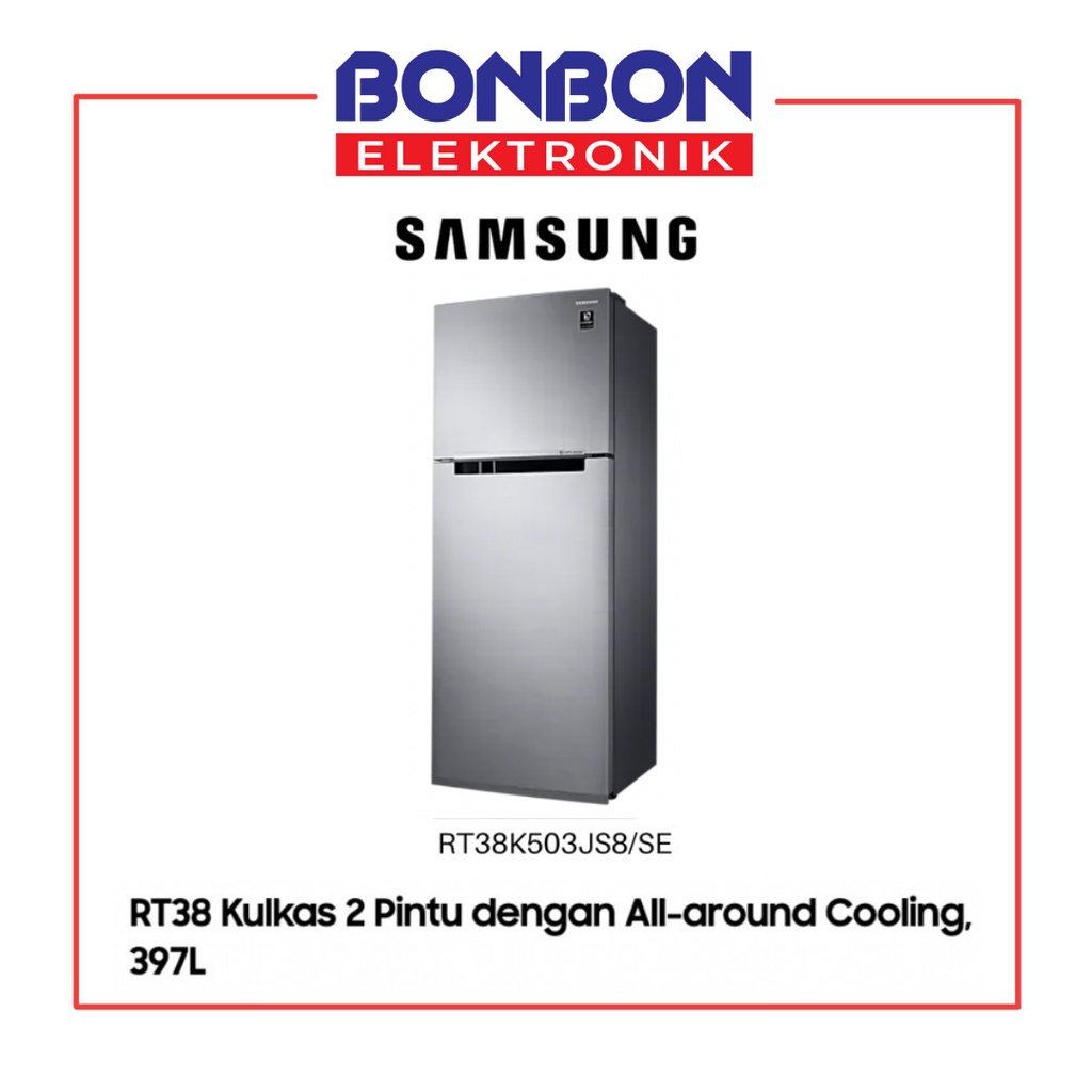 Samsung Kulkas 2 Pintu RT38K503JS8 All-Around Cooling 397L RT38