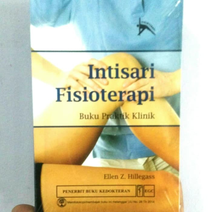 Intisari Fisioterapi Buku Praktik Klinik Ellen Z Hillegass