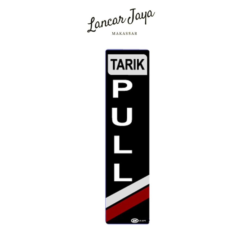 

Papan Tanda Sign Board Label Acrylic Pull / Tarik Kecil LK 227 C