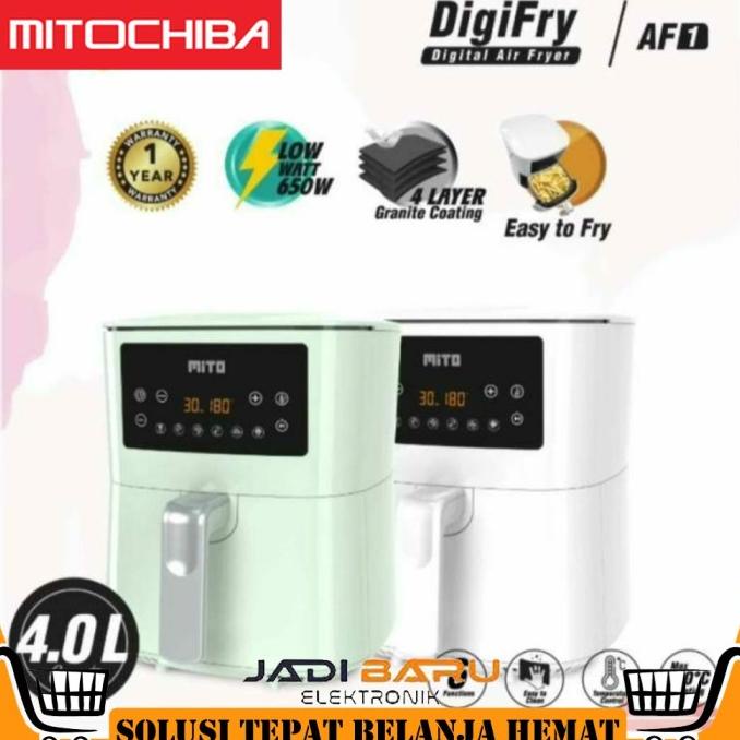 PERALATAN MASAK DIGITAL AIR FRYER MITO MITOCHIBA MITO 4 LITER AF1 - GARANSI RESMI PERALATAN DAPUR