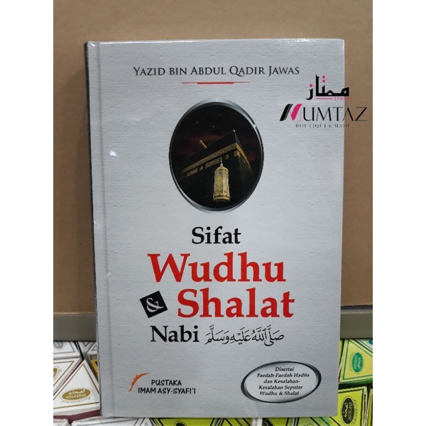 Sifat Wudhu dan Shalat Nabi