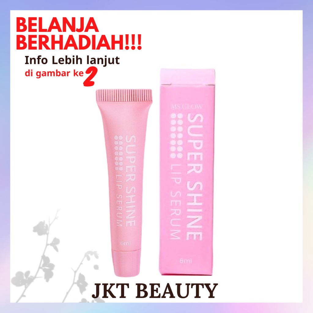 MS GLOW - Super Shine Lip Serum / Ms Glow Lip Serum Super Shine Lip Serum Bibir / Lip Serum Super sh