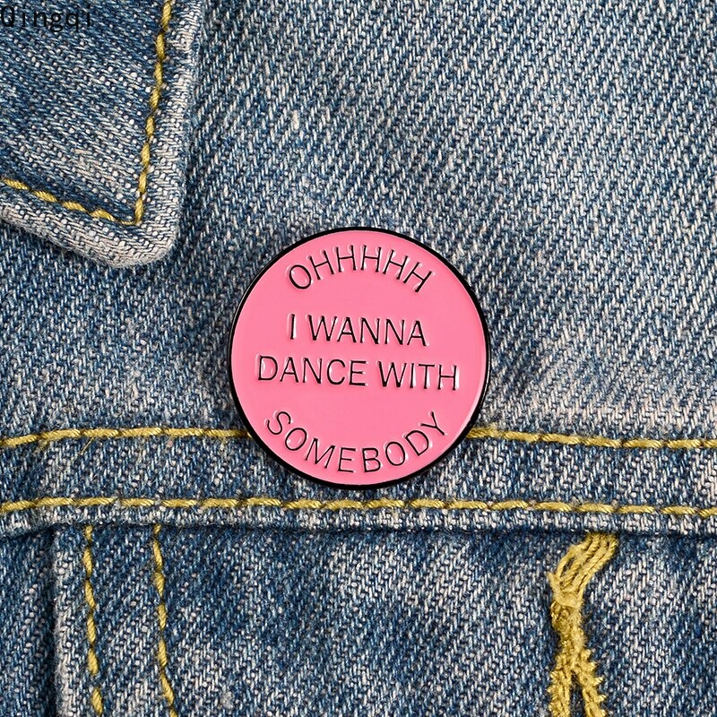 Bros Pin Enamel Bentuk Bulat Desain I Wanna Dance with Somebody Warna Pink Untuk Pakaian