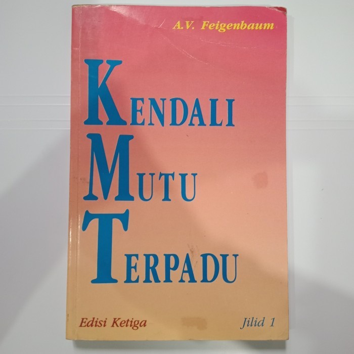 54100763 BUKU KULIAH ORIGINAL KENDALI MUTU TERPADU JILID 1 EDISI 3