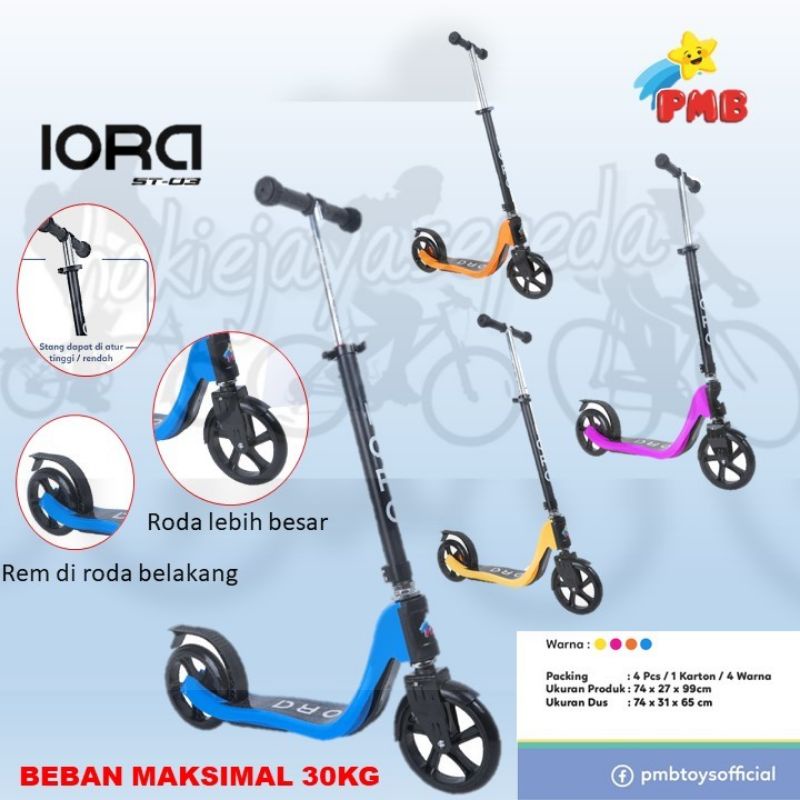 Scooter Pmb toys 2022 IORA ST03 scooter max loading 30kg XL JUMBO BAN BESAR