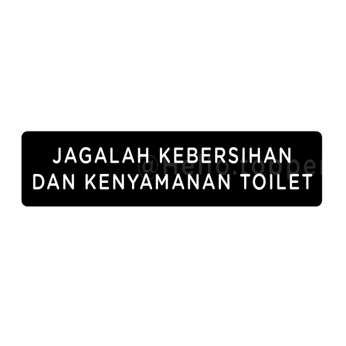 

Sign Akrilik Jaga Kebersihan Toilet / Sign Board Printed Akrilik Elegan
