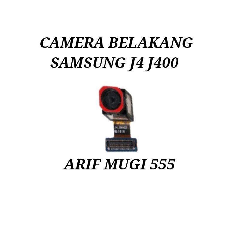 KAMERA BELAKANG CAMERA BIG SAMSUNG GALAXY J4 J400 2018 ORIGINAL