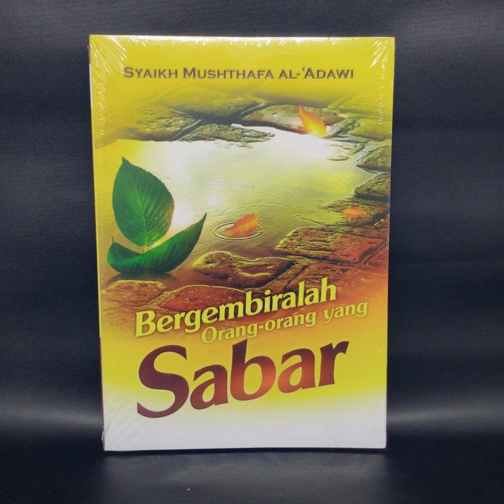 Bergembiralah Orang Orang Yang Sabar | Griya Ilmu