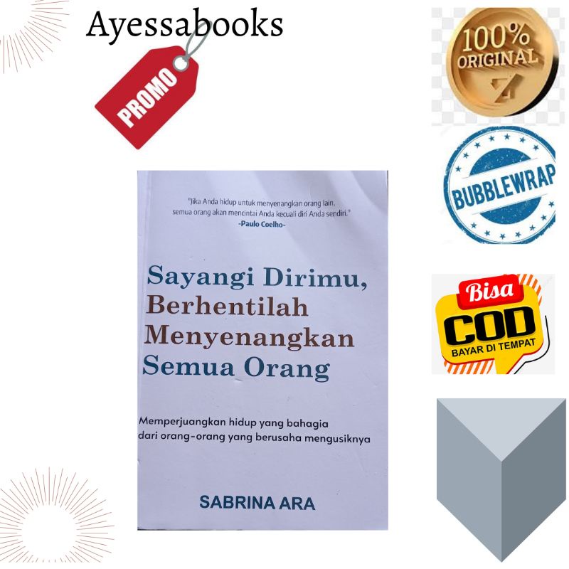 Jual BUKU MOTIVASI SAYANGI DIRIMU BERHENTILAH MENYENANGKAN SEMUA ORANG