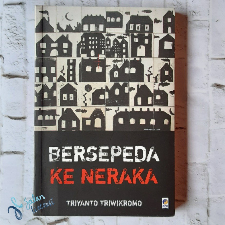 [Cerpen] Bersepeda ke Neraka - Triyanto Triwikromo