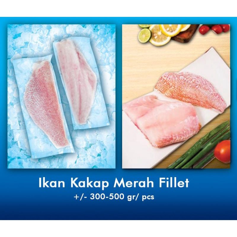 

Ikan Kakap Merah Fillet 1 kg/pack +/- 300 gram/pcs 2-4 pcs/kg