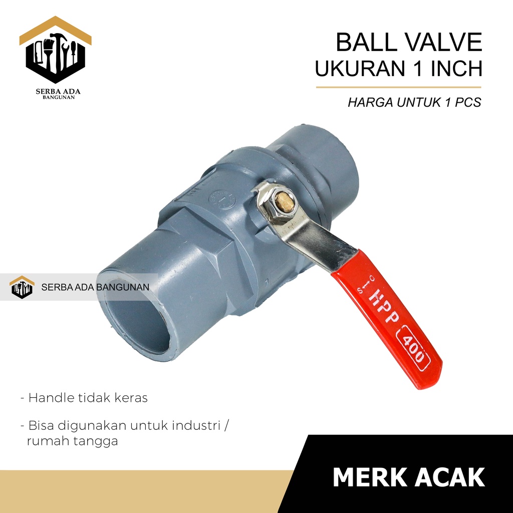 Ball Valve PVC Gagang Besi 1 Inci / Stop Kran Pipa Ballvalve PVC 1” / Stop Keran PVC 1 Inch