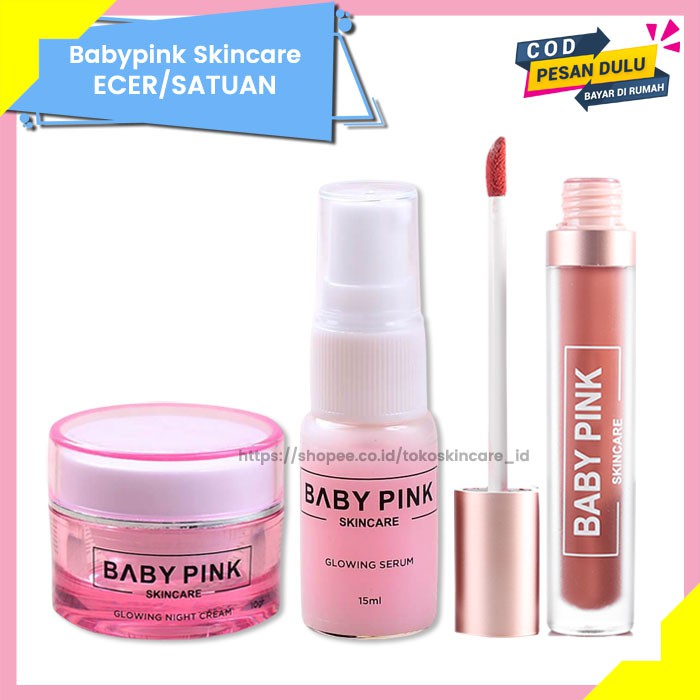 Glowing Night Cream &amp; Glowing Serum &amp; Babylip Rose Chic Baby Pink Skincare Original BPOM