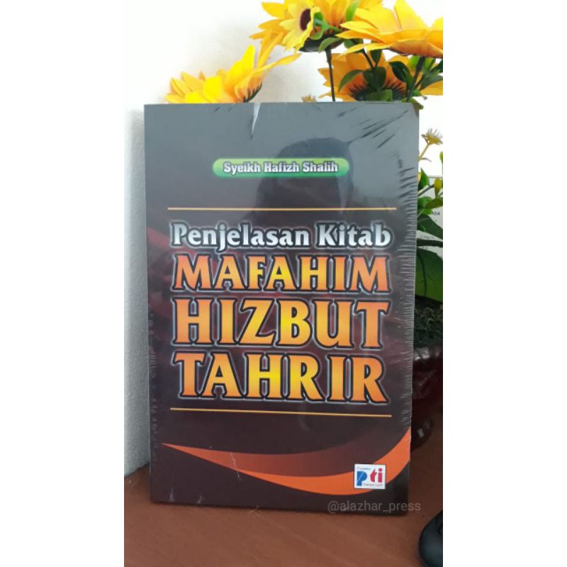 Buku Penjelasan Kitab Mafahim Hizbut Tahrir | Pustaka Thoriqul Izzah