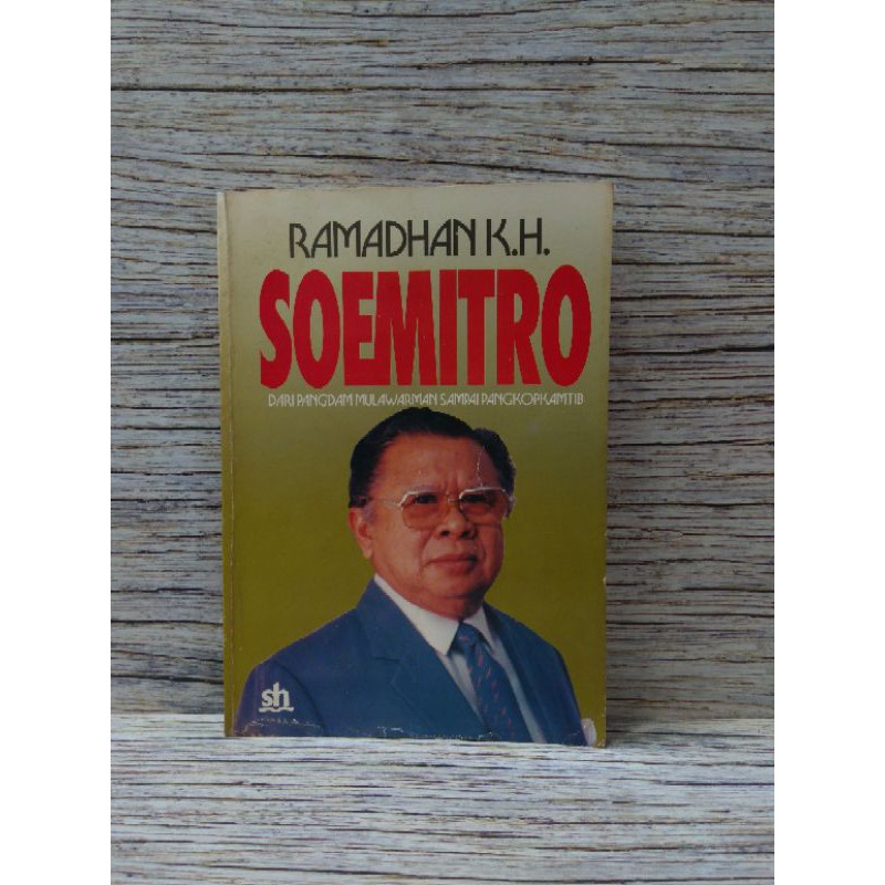 RAMADHAN K.H. SOEMITRO Dari Pangdam Mulawarman Sampai Pangkopkamtib