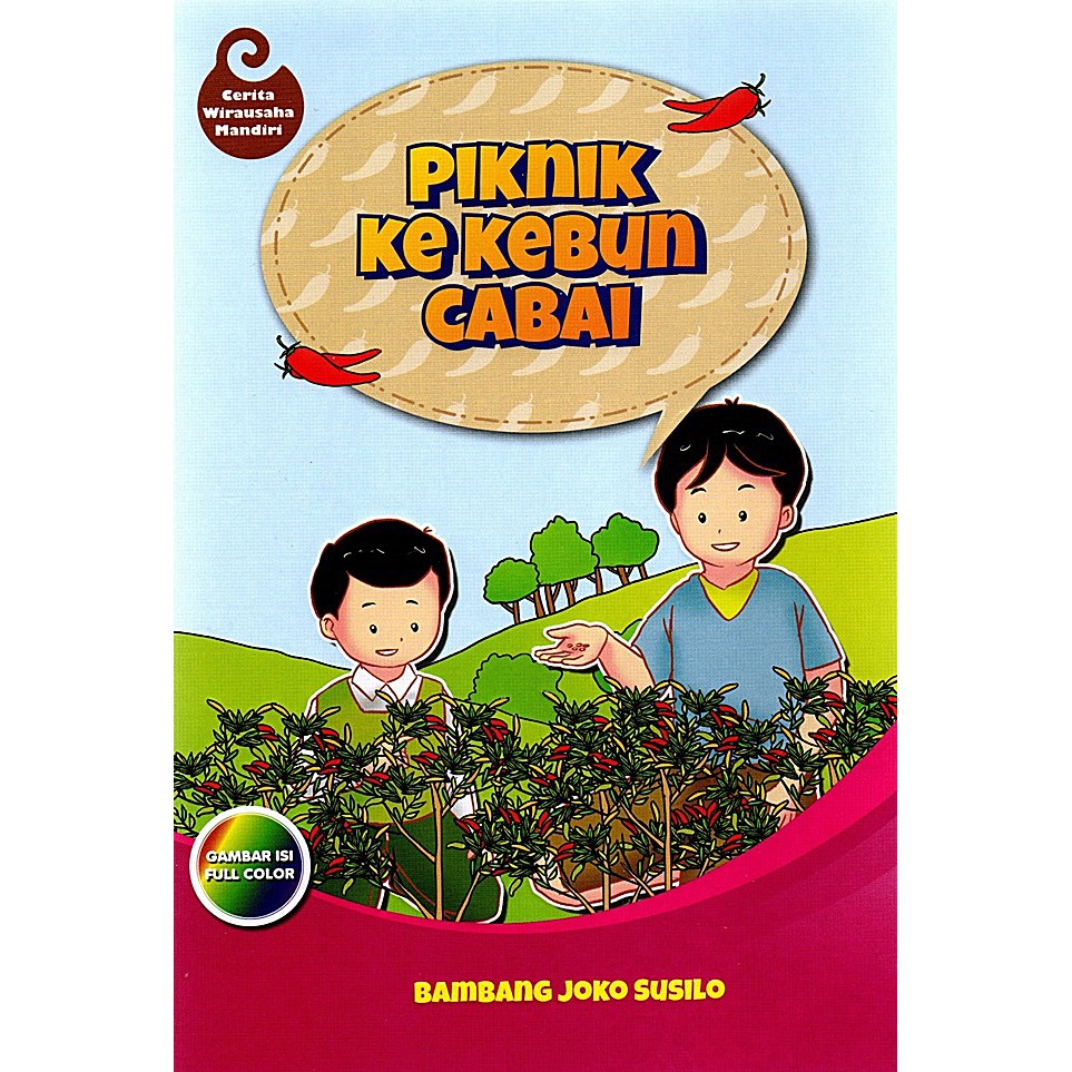 BUKU ANAK Piknik Ke Kebun Cabai