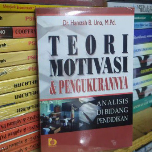 Jual TEORI MOTIVASI DAN PENGUKURANNYA BY HAMZAH B UNO | Shopee Indonesia